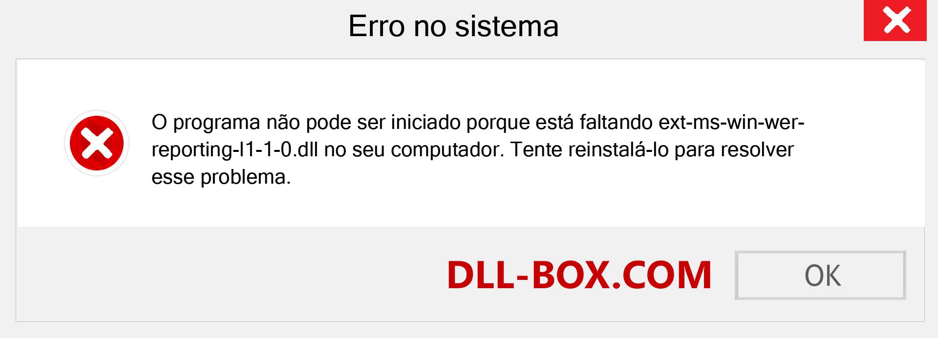 Arquivo ext-ms-win-wer-reporting-l1-1-0.dll ausente ?. Download para Windows 7, 8, 10 - Correção de erro ausente ext-ms-win-wer-reporting-l1-1-0 dll no Windows, fotos, imagens